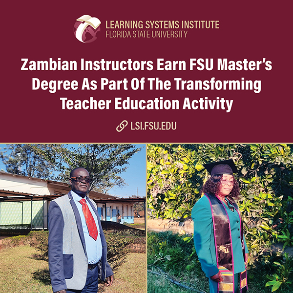 "Graphic featuring individual photos of Charles Zuze and Virginia Muzyamba. The text reads 'Zambian Instructors Earn FSU Master’s Degree As Part Of The Transforming Teacher Education Activity."