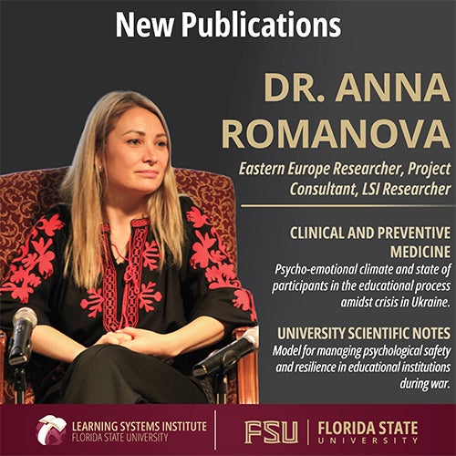 Graphic featuring Dr. Anna Romanova sitting in a chair. Text highlights her roles as an Eastern Europe Researcher, Project Consultant, and LSI Researcher. It mentions new publications on clinical and preventive medicine and university scientific notes. The image includes logos for the Learning Systems Institute and Florida State University.