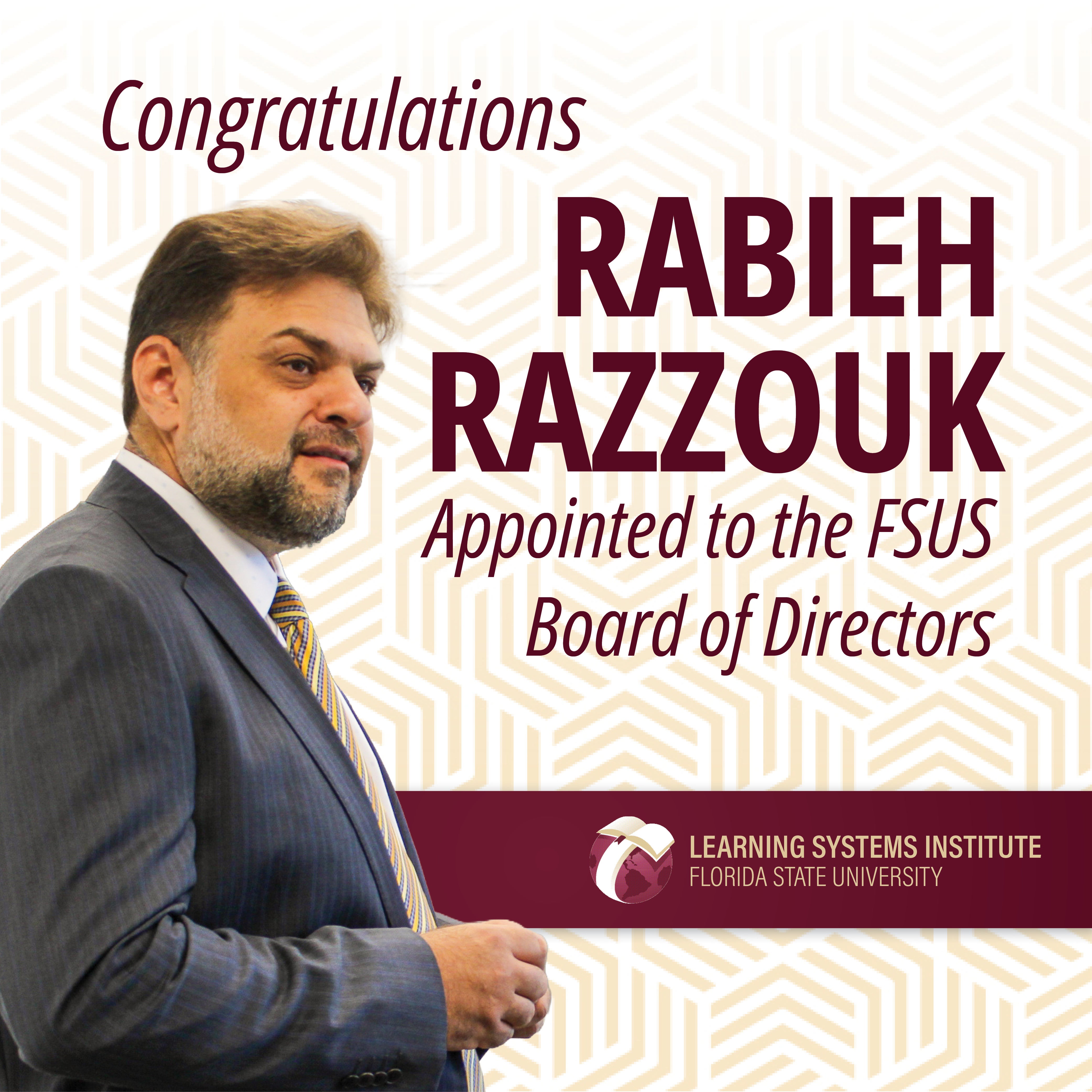 Graphic featuring a photo of Rabieh Razzouk and the LSI logo with a coungratulations message for his appointment to the FSUS Board of Directors.