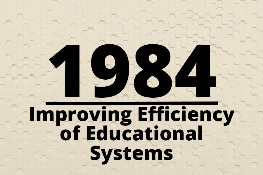 Graphic with 1984 Improving&nbsp;Efficiency of Educational Systems