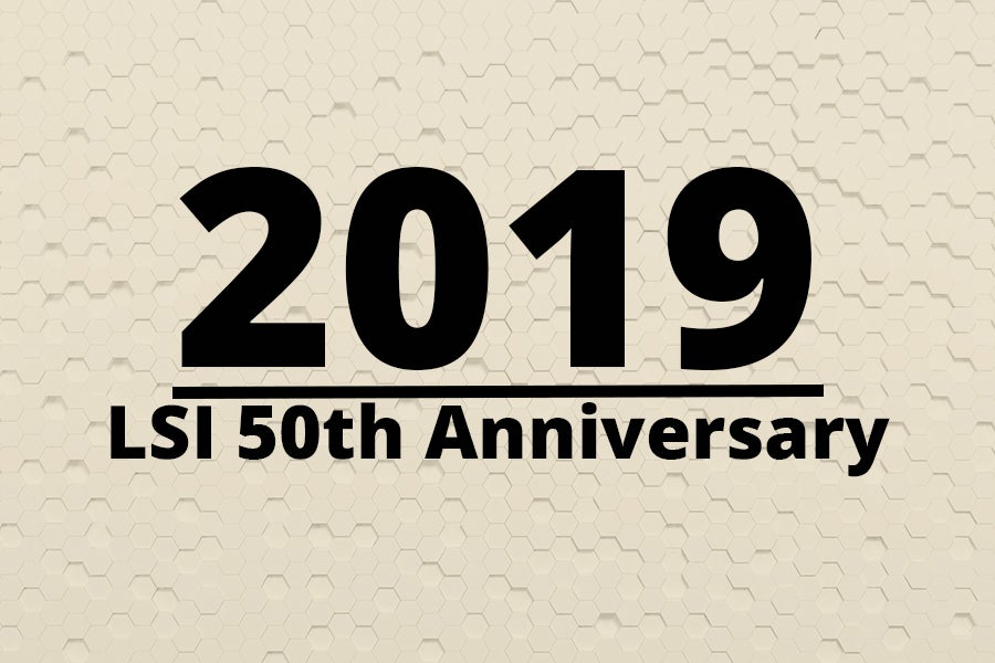 Graphic says  2019 LSI 50th Anniversary