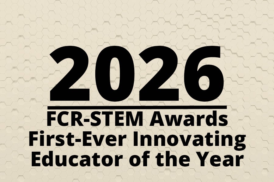 Graphic says 2026 FCR-STEM awards first-ever InnovatingEducator of the Year