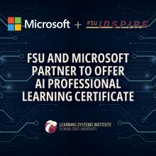 Microsoft and FSU InSPIRE logos at the top and a computer chip s the backdrop. The text is FSU AND MICROSOFT PARTNER TO OFFER AI PROFESSIONAL LEARNING CERTIFICATE 