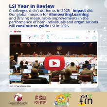 Graphic featuring a YouTube video screenshot, text on LSI's 2025 accomplishments and logos for LSI, FCR-STEM, CPALMS and FIN