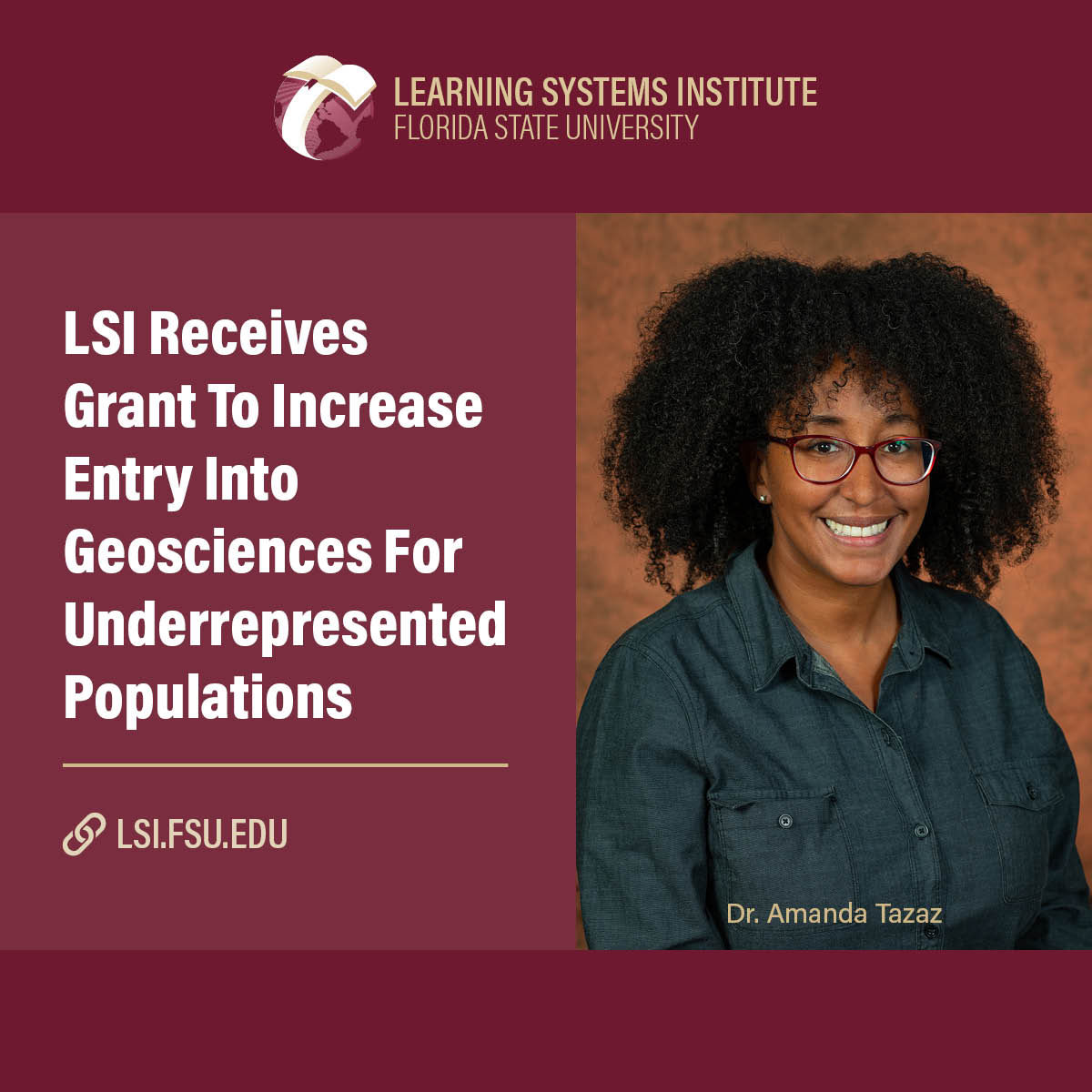 "Graphic with the LSI logo, a photo of Dr. Amanda Tazaz and the title of the article "LSI Receives Grant To Increase Entry Into Geosciences For Underrepresented Populations ""