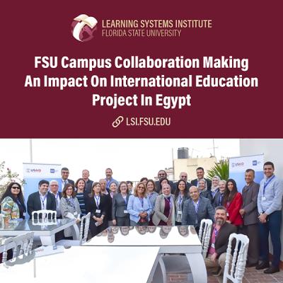 Graphic featuring a group photo in Egypt. The text reads 'FSU Campus Collaboration Making An Impact On International Education Project In Egypt'.
